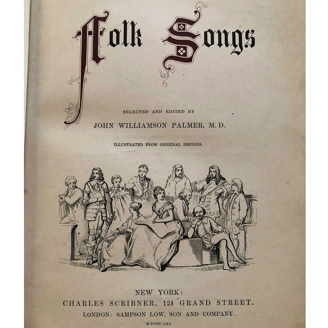 First Edition Book: Folk Songs Edited by John Williamson Palmer