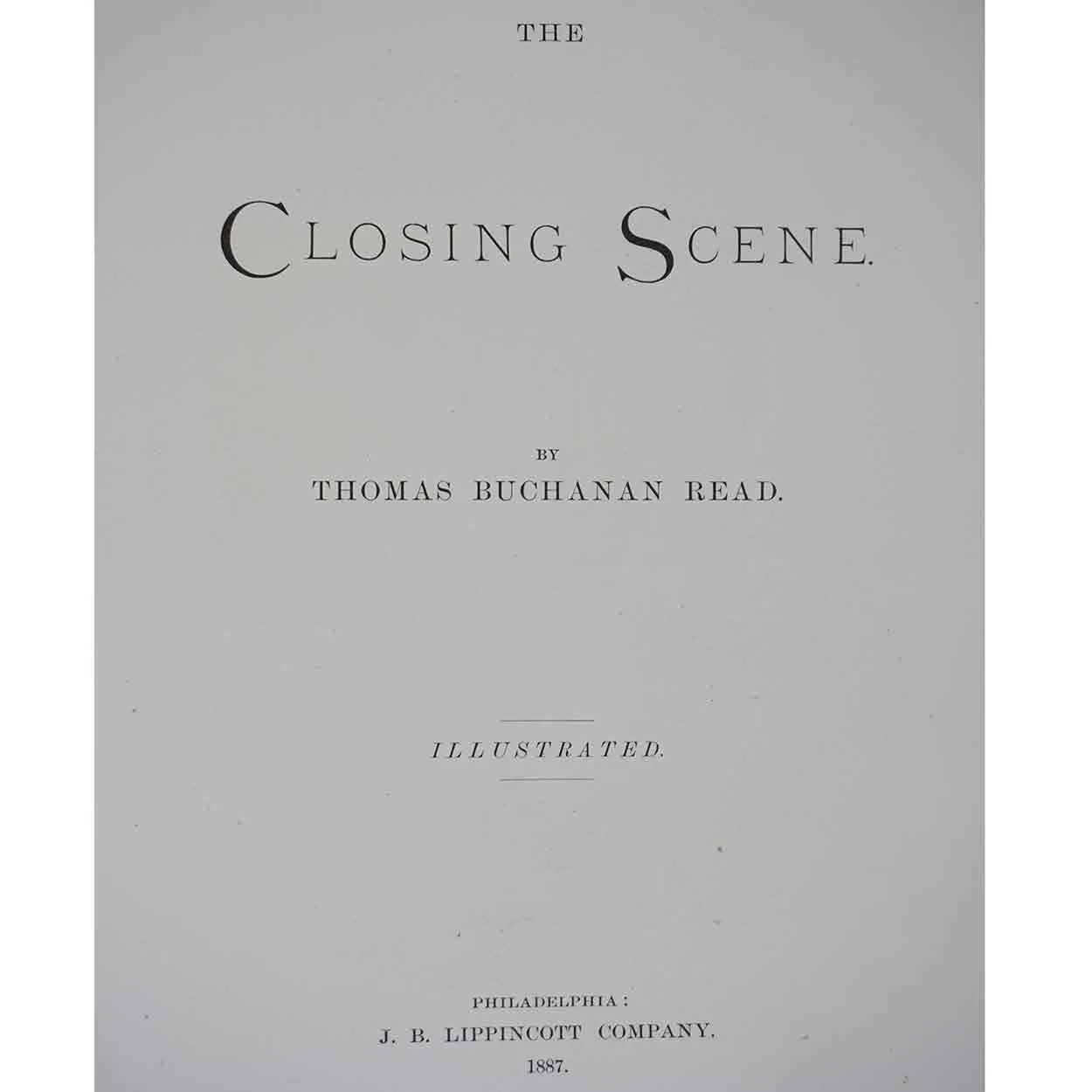 Leather Bound Book: The Closing Scene by Thomas Buchanan Read