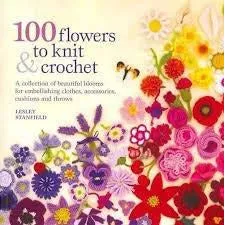 Lesley Stanfield Knit and Crochet Collection 2 Books Set, (100 Flowers to Knit and Crochet & 75 Birds and Butterflies to Knit & Crochet)