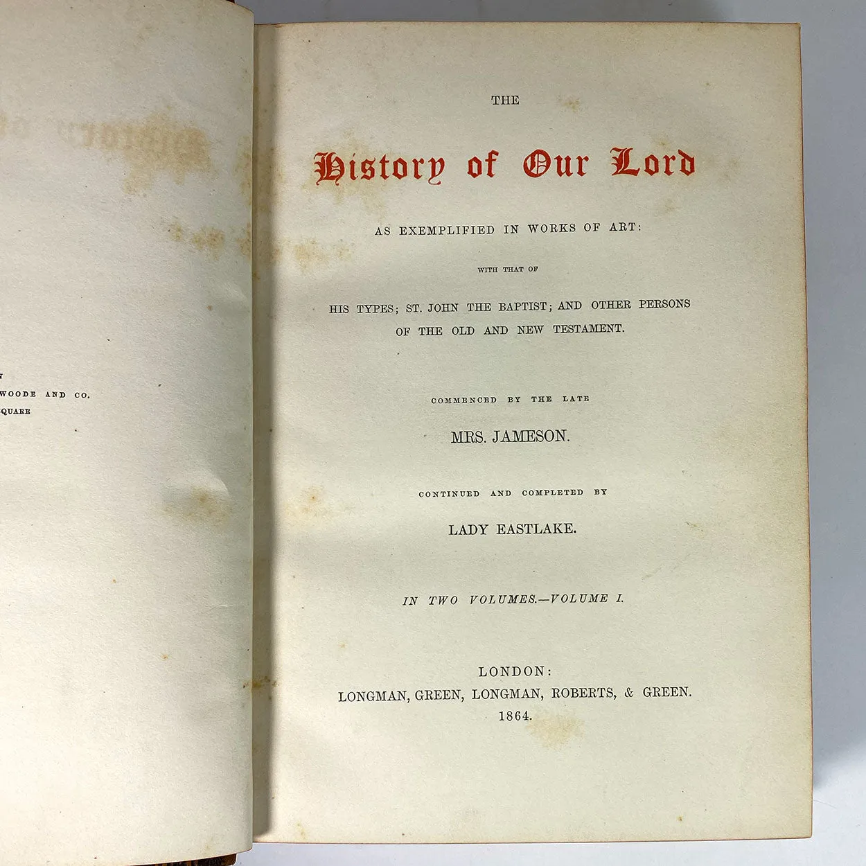 Set Two Books: The History of Our Lord by Anna Jameson & Lady Elizabeth Rigby Eastlake