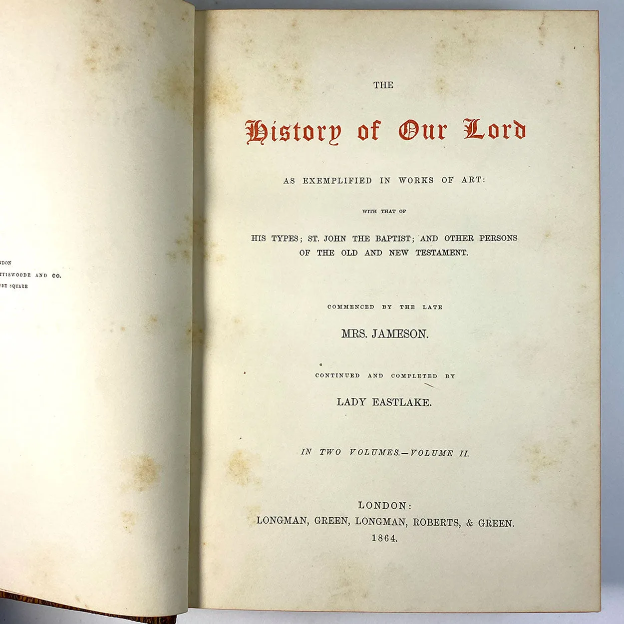 Set Two Books: The History of Our Lord by Anna Jameson & Lady Elizabeth Rigby Eastlake