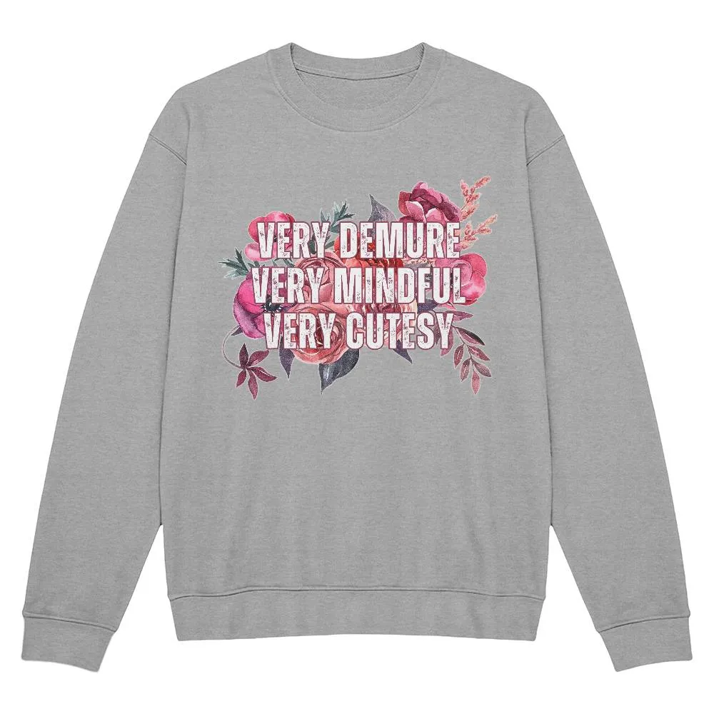 Trending "Very Demure, Very Mindful, Very Cutesy" Floral Print  Bella   Canvas Crewneck Sweatshirt